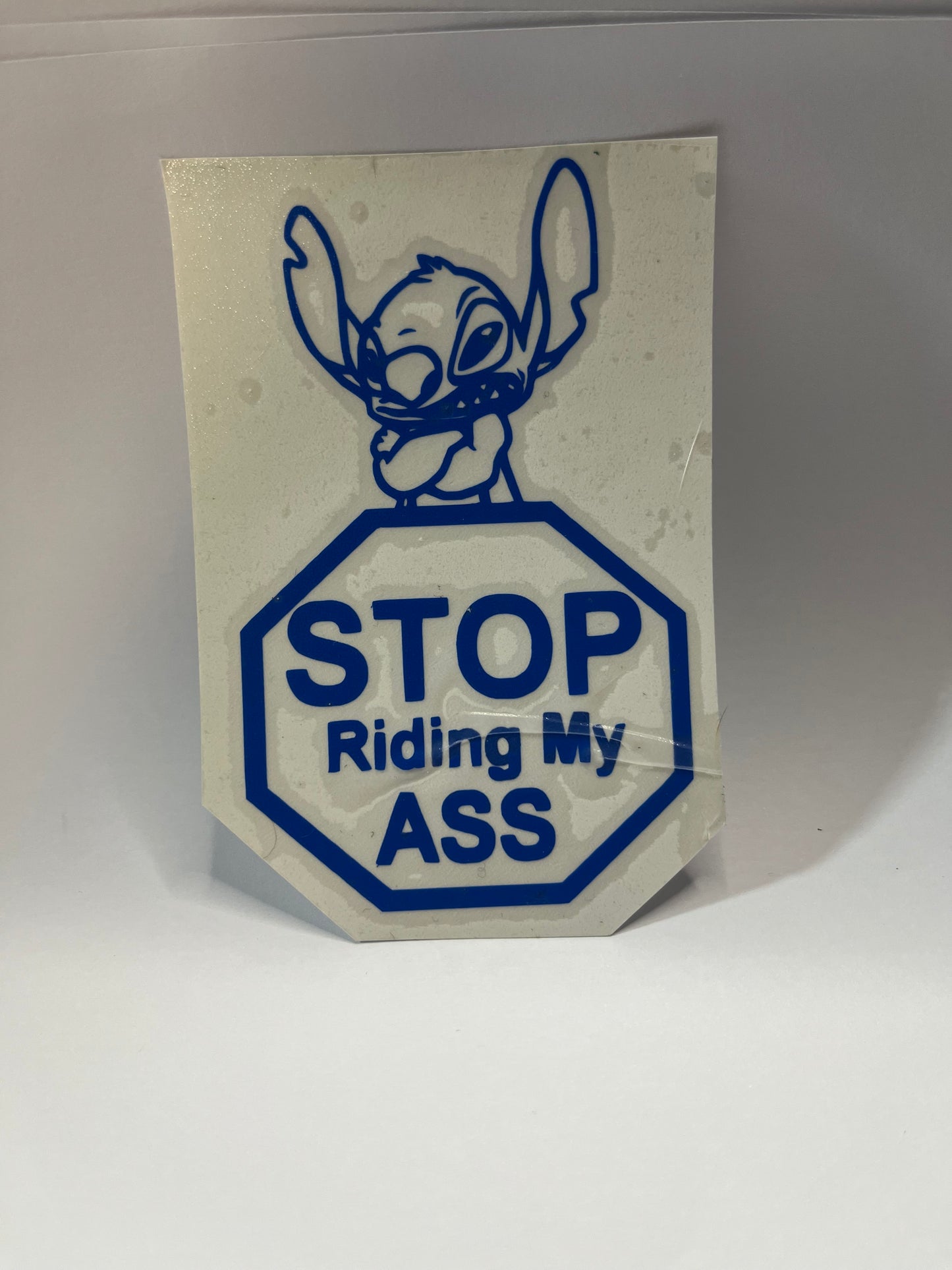 STOP RIDING MY ASS