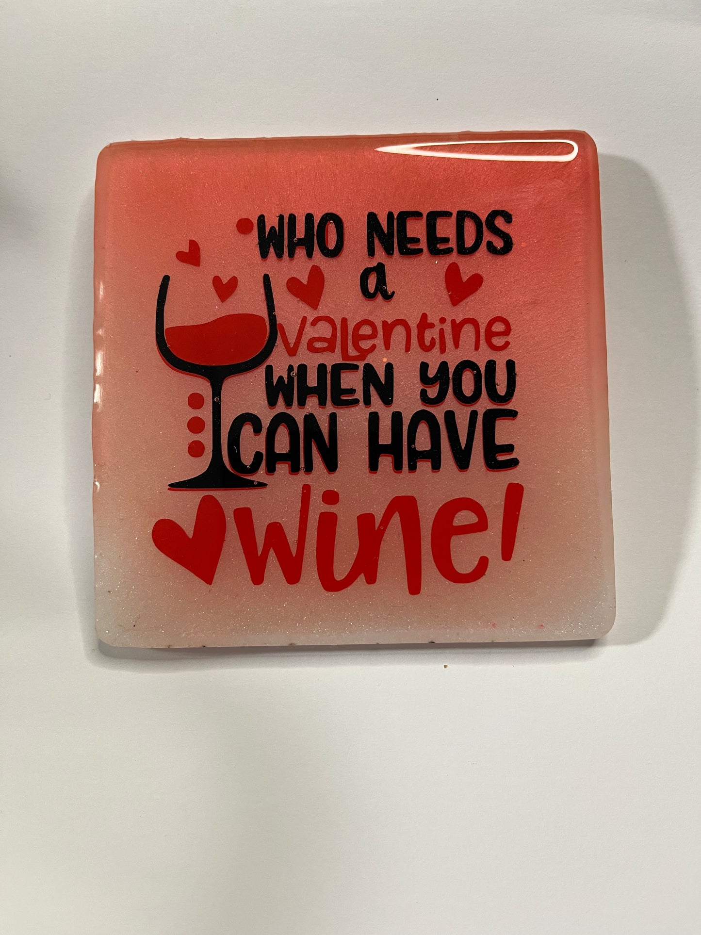 WINE IS MY VALENTINE