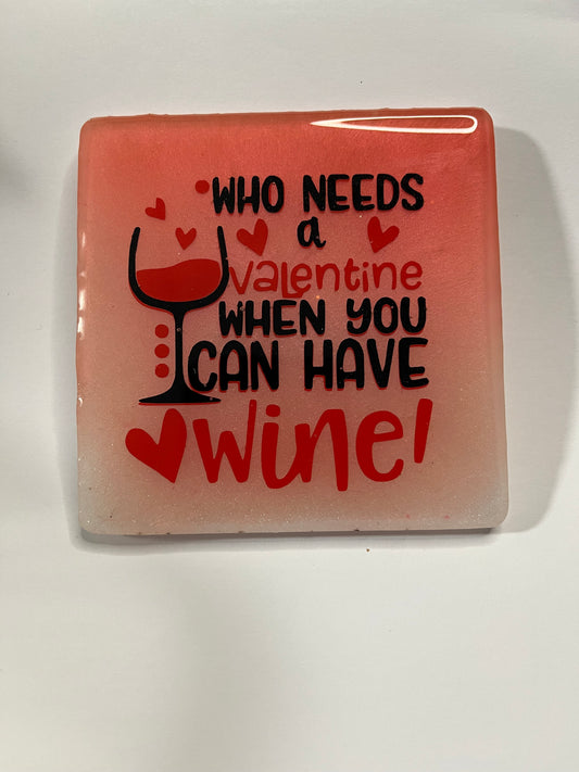 WINE IS MY VALENTINE