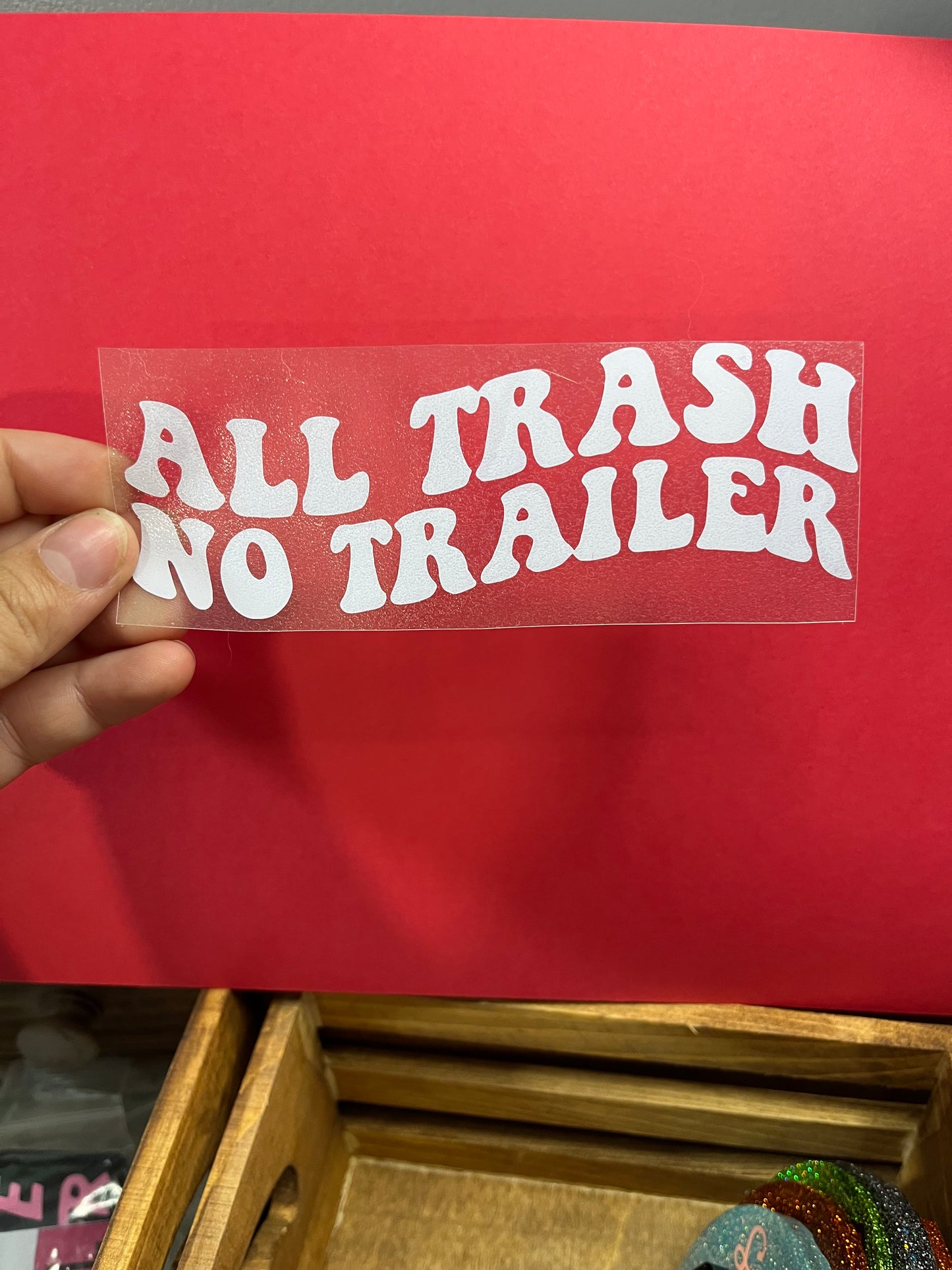 ALL TRASH NO TRAILER